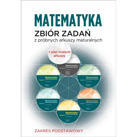 Matematyka. Zbiór Zadań Z Próbnych Arkuszy Maturalnych Poziom Podstawowy