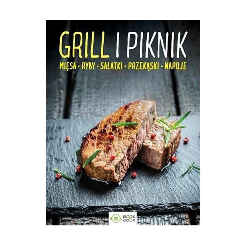 GRILL I PIKNIK MIĘSA RYBY SAŁATKI PRZEKĄSKI NAPOJE - Olimp Media GRILL I PIKNIK MIĘSA RYBY SAŁATKI PRZEKĄSKI NAPOJE - Olimp Media