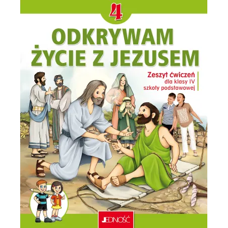 Odkrywam Życie Z Jezusem. Zeszyt Ćwiczeń Dla Klasy 4 Szkoły Podstawowej