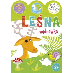 LEŚNA WĘDRÓWKA. ZGADYWANKI, WYKLEJANKI, KOLOROWANKI 3+