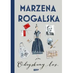 ODZYSKANY LOS Marzena Rogalska - Znak