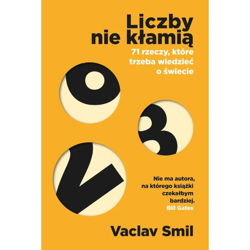 LICZBY NIE KŁAMIĄ. 71 RZECZY, KTÓRE TRZEBA WIEDZIEĆ O ŚWIECIE - Insignis