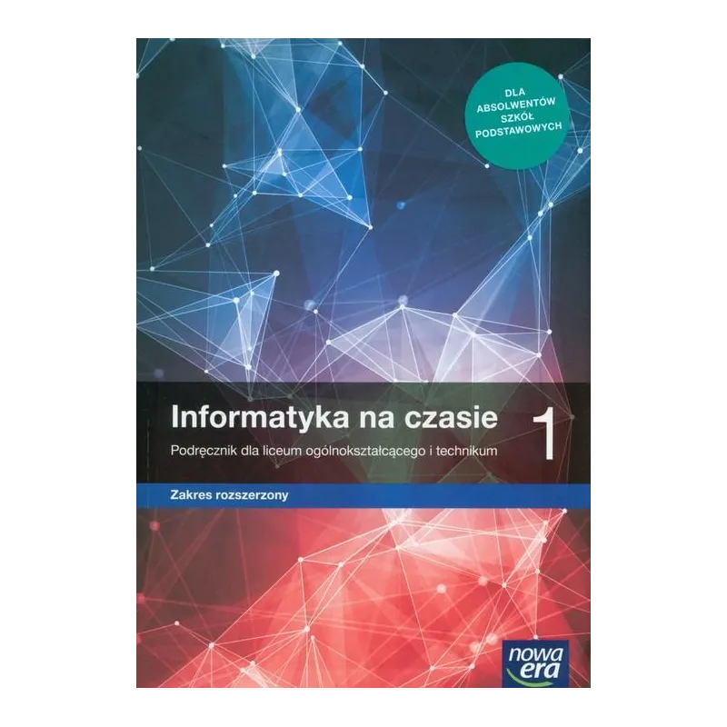 Nowe informatyka na czasie podręcznik 1 liceum i technikum zakres rozszerzony 67542 Janusz Mazur, Janusz Wierzbicki, Paweł Perek