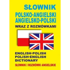 SŁOWNIK POLSKO-ANGIELSKI ANGIELSKO-POLSKI WRAZ Z ROZMÓWKAMI - Level Trading