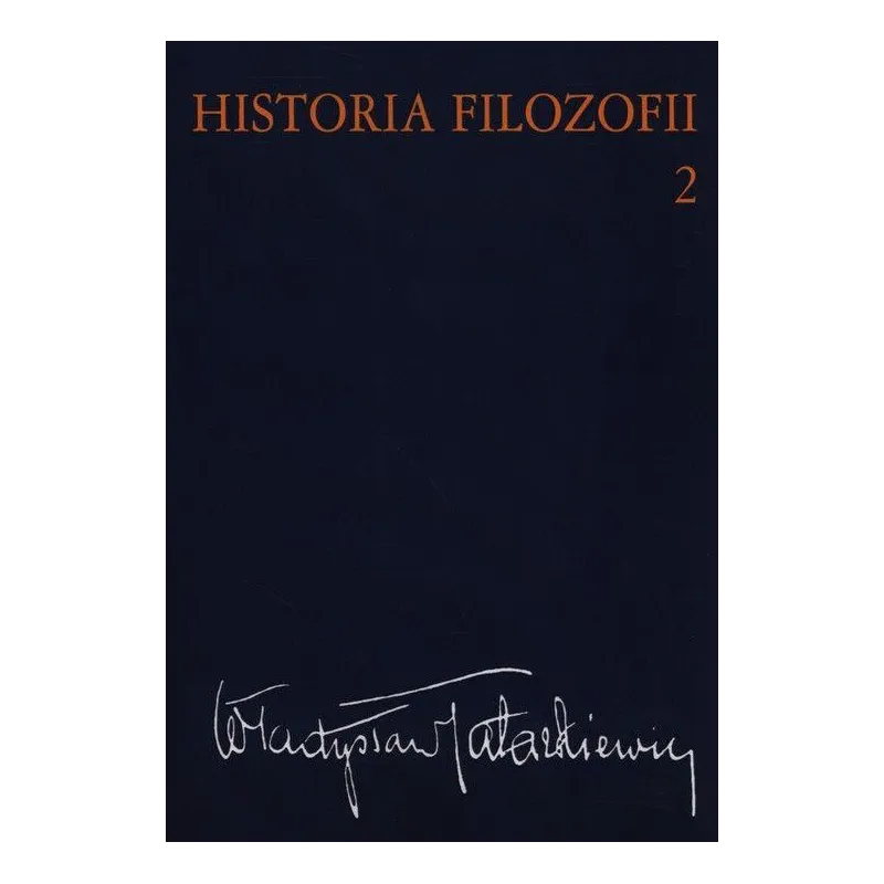 HISTORIA FILOZOFII 2 Władysław Tatarkiewicz - PWN