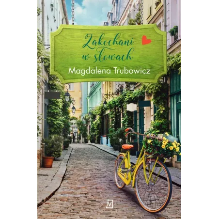 ZAKOCHANI W SŁOWACH Magdalena Trubowicz - Czwarta Strona