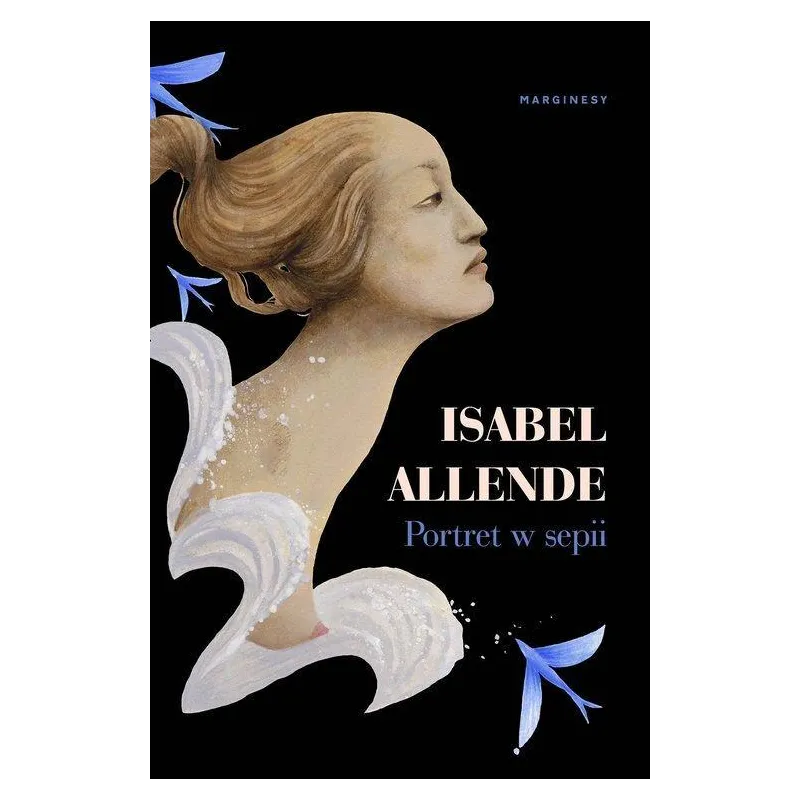 PORTRET W SEPII Isabel Allende - Marginesy