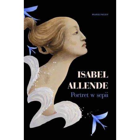 PORTRET W SEPII Isabel Allende - Marginesy