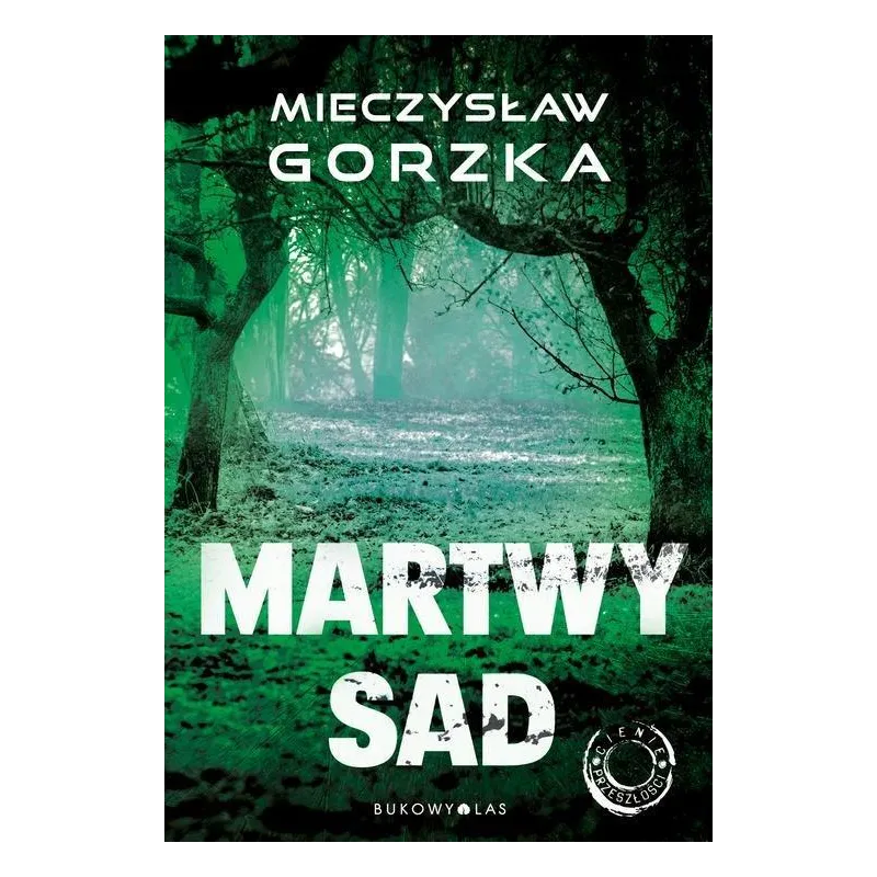 MARTWY SAD - Bukowy las MARTWY SAD - Bukowy las