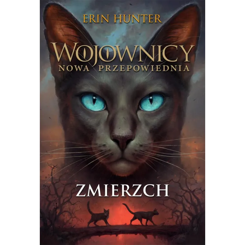 ZMIERZCH. WOJOWNICY. NOWA PRZEPOWIEDNIA
