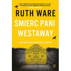 ŚMIERĆ PANI WESTAWAY Ruth Ware - Czwarta Strona