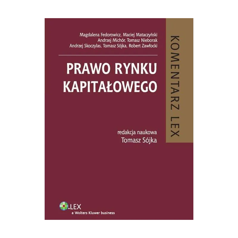 PRAWO RYNKU KAPITAŁOWEGO Andrzej Skoczylas, Maciej Mataczyński, Magdalena Fedorowicz, Tomasz Nieborak, Andrzej Michór - Wo...