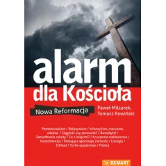 ALARM DLA KOŚCIOŁA NOWA REFORMACJA Paweł Milcarek, Tomasz Rowiński - Demart