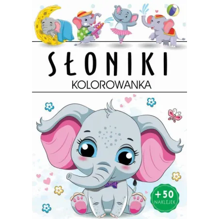 Słoniki. Kolorowanka Z Naklejkami