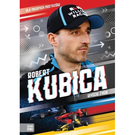 ROBERT KUBICA WYŚCIG ŻYCIA 9+ - Zielona Sowa