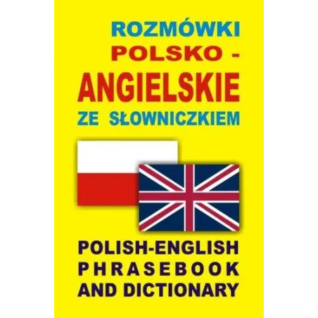 Rozmówki Polsko-Angielskie Ze Słowniczkiem Rozmówki Polsko-Angielskie Ze Słowniczkiem