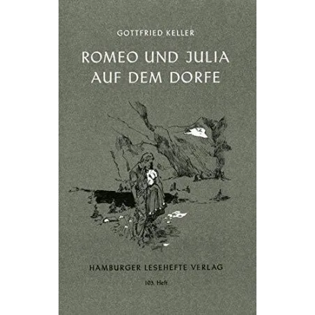 Romeo Und Julia Auf Dem Dorfe