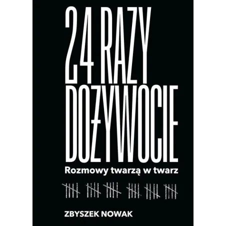 24 Razy Dożywocie Rozmowy Twarzą W Twarz