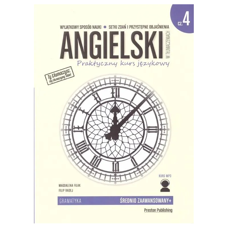 ANGIELSKI W TŁUMACZENIACH GRAMATYKA 4 POZIOM B2 Magdalena Filak, Filip Radej - Preston Publishing