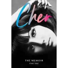 CHER. THE MEMOIR. PART ONE