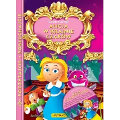 ALICJA W KRAINIE CZARÓW. POCZYTAJCIE POSŁUCHAJCIE. Carroll Lewis
