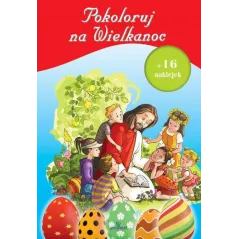 POKOLORUJ NA WIELKANOC + 16 NAKLEJEK - Arystoteles