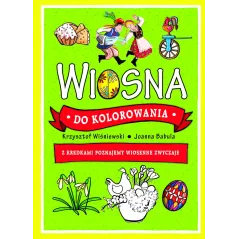 WIOSNA DO KOLOROWANIA. Z KREDKAMI POZNAJEMY WIOSENNE ZWYCZAJE