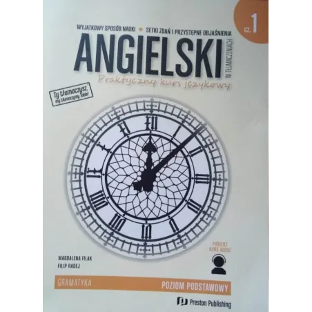 ANGIELSKI W TŁUMACZENIACH GRAMATYKA 1 POZIOM A1 + KURS AUDIO DO POBRANIA - Preston Publishing