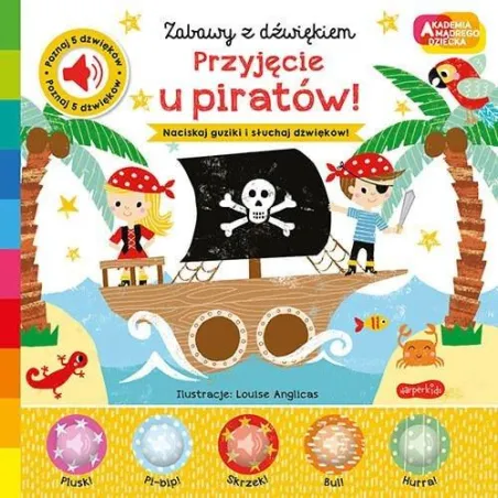 Przyjęcie U Piratów! Akademia Mądrego Dziecka. Zabawy Z Dźwiękiem Ii Gatunek