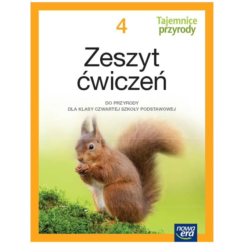 TAJEMNICE PRZYRODY ZESZYT ĆWICZEŃ DLA KLASY 4 SZKOŁY PODSTAWOWEJ