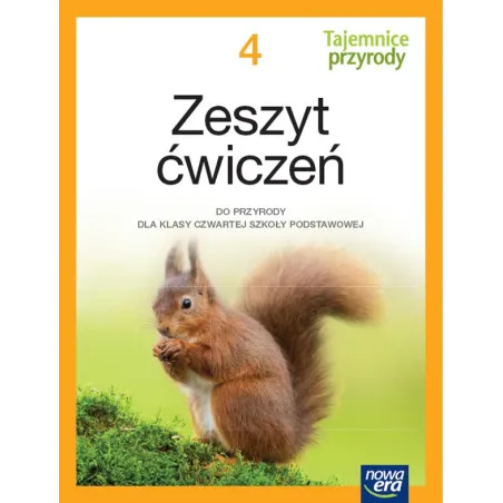 TAJEMNICE PRZYRODY ZESZYT ĆWICZEŃ DLA KLASY 4 SZKOŁY PODSTAWOWEJ