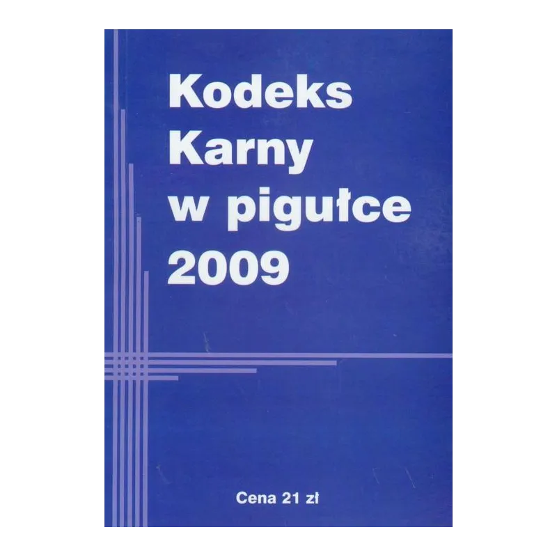 KODEKS KARNY W PIGUŁCE - MZ