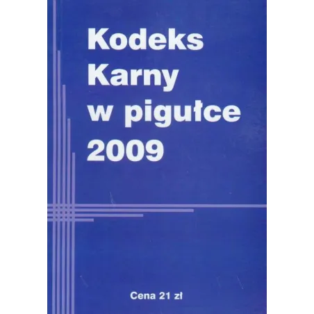 KODEKS KARNY W PIGUŁCE - MZ