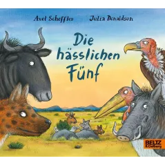 DIE HÄSSLICHEN FÜNF: VIERFARBIGES PAPPBILDERBUCH