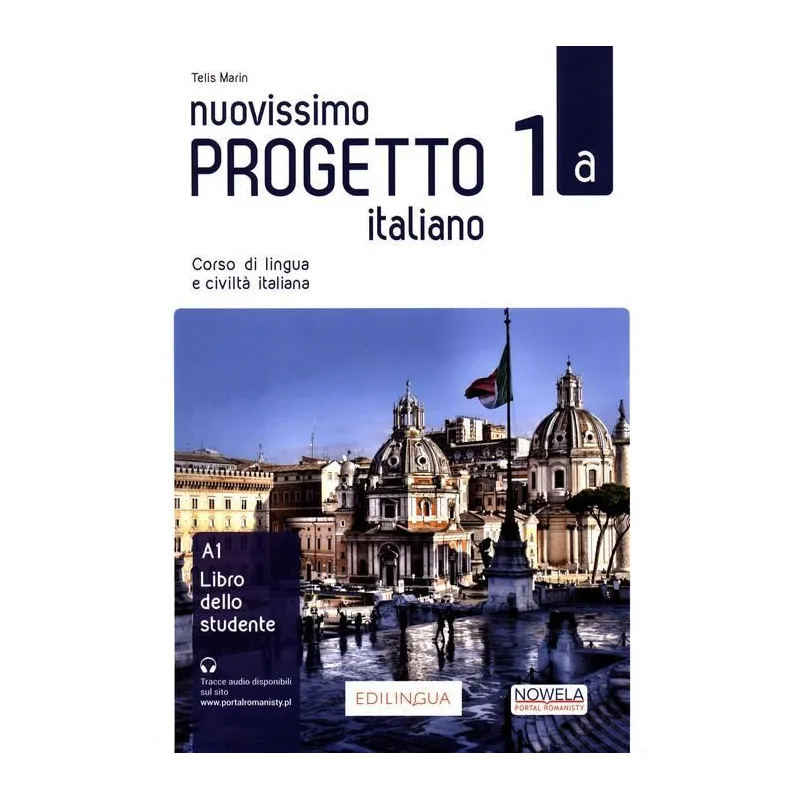 NUOVISSIMO PROGETTO ITALIANO 1A PODRĘCZNIK Telis Martin - Edilingua