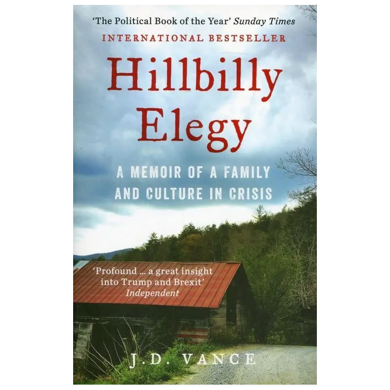 HILLBILLY ELEGY A MEMOIR OF A FAMILY AND CULTURE IN CRISIS - William Collins