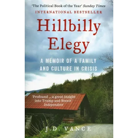 Hillbilly Elegy A Memoir Of A Family And Culture In Crisis