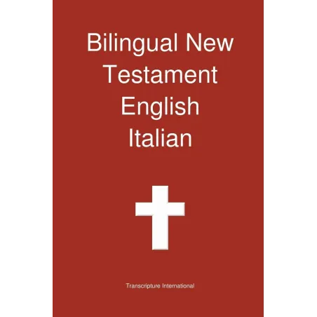 BILINGUAL NEW TESTAMENT ENGLISH ITALIAN