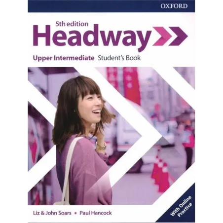 Headway 5E UpperIntermediate SB Online Practice Christina Latham-Koenig,Clive Oxenden,Kate Chomacki