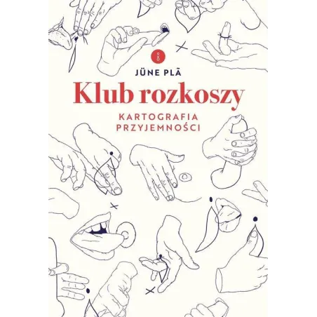 Klub Rozkoszy. Kartografia Przyjemności