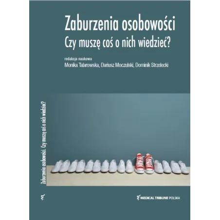 ZABURZENIA OSOBOWOŚCI. CZY MUSZĘ COŚ O NICH WIEDZIEĆ