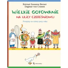 WIELKIE GOTOWANIE NA ULICY CZEREŚNIOWEJ 6+ Dagmar von Cramm - Dwie Siostry