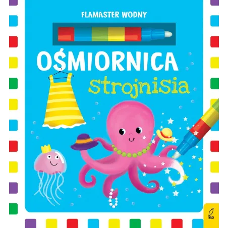 OŚMIORNICA STROJNISIA FLAMASTER WODNY Kozłowska Urszula