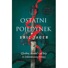 OSTATNI POJEDYNEK Eric Jager - Marginesy