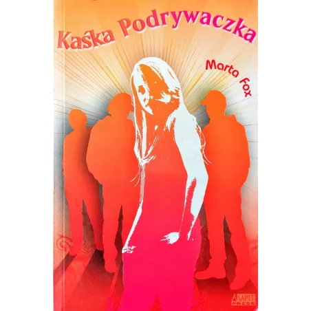 Kaśka Podrywaczka