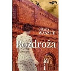 ROZDROŻA Sabina Waszut - Muza