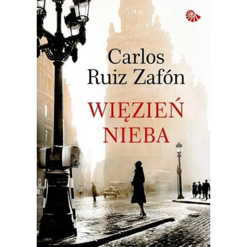 WIĘZIEŃ NIEBA Carlos Ruiz Zafon