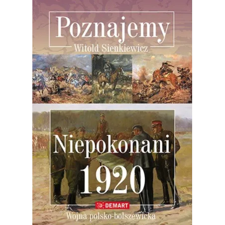 POZNAJEMY NIEPOKONANI 1920 Witold Sienkiewicz - Demart