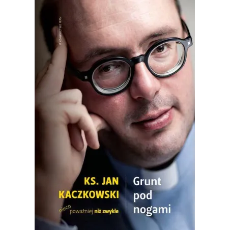 GRUNT POD NOGAMI Jan Kaczkowski - WAM