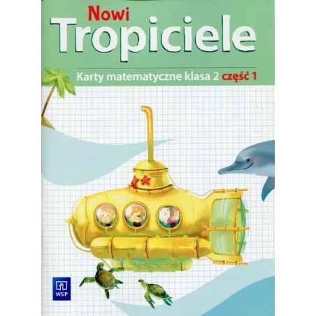NOWI TROPICIELE KARTY MATEMATYCZNE 2 KLASA 2 Dorota Zdunek, Beata Szpakowska - WSiP